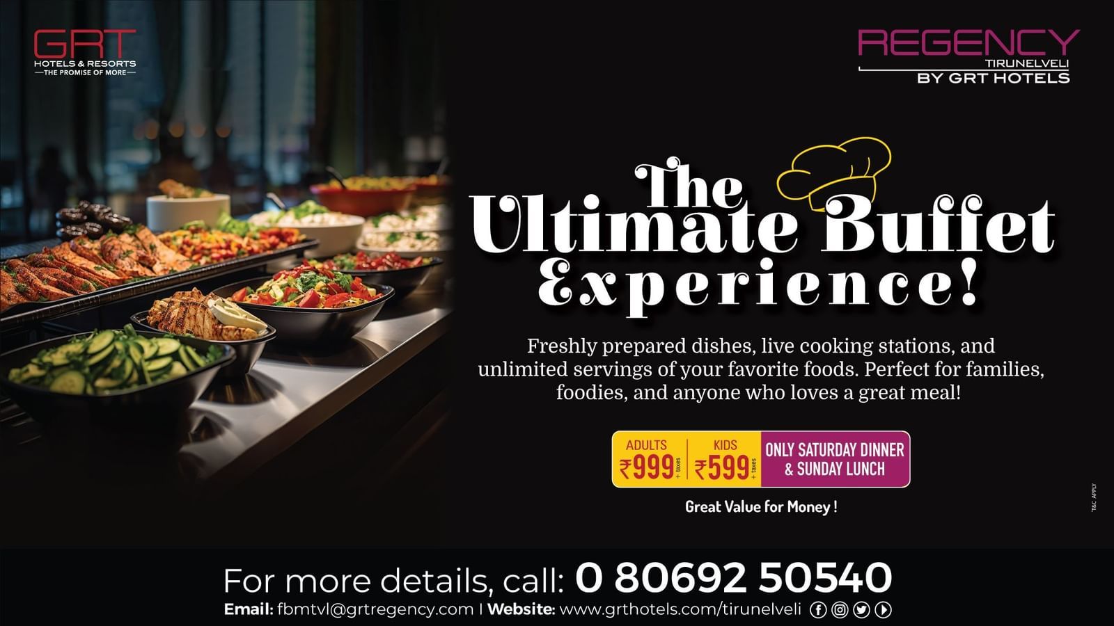 The Ultimate Buffet at Regency Tirunelveli – Fresh dishes, live cooking stations & unlimited servings for families & foodies, Sat dinner & Sun lunch.