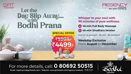 Bodhi Prana Spa offer: 90 mins wellness with massage & Sirodhara at ?4499, valid weekdays Aug–Dec, Regency Madurai.
