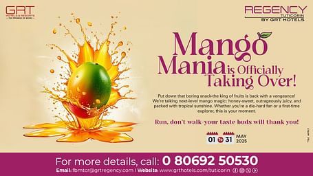 Promotional image for Mango Mania at Regency Tuticorin by GRT Hotels, featuring vibrant mango splash, event dates, and contact details.