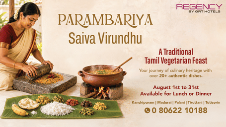 Parambariya Saiva Virundhu, a traditional Tamil vegetarian feast with over 20 authentic dishes at Regency by GRT Hotels