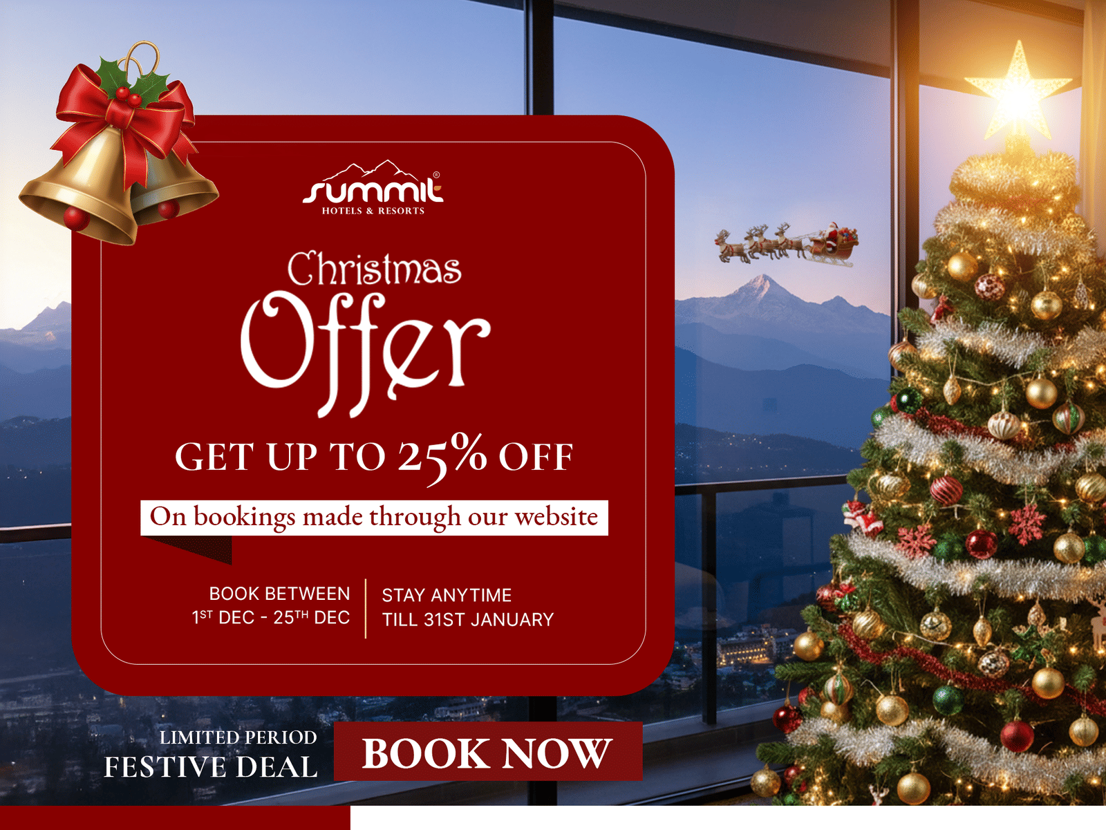 Christmas Offer at Summit Hotels and Resorts offering up to 25% discount on direct website booking. Book between 1st to 25th December 2025, and stay till 31st January 2026.