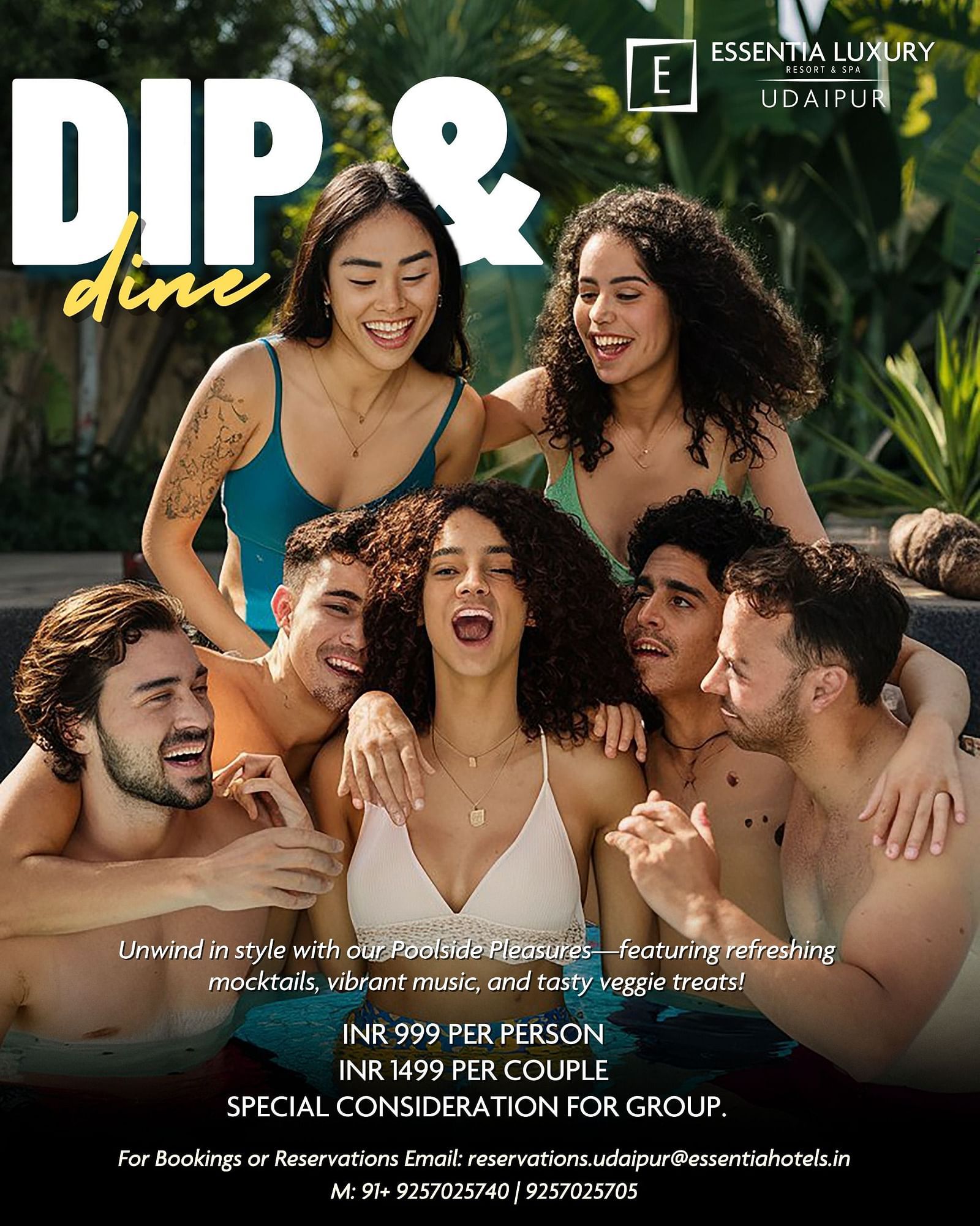 Group of friends enjoying in a pool, laughing and relaxing. Text highlights Dip and Dine offer at Essentia Luxury Resort and Spa Udaipur with mocktails veggie treats and music Rates INR 999 per person INR 1499 couple group discounts available