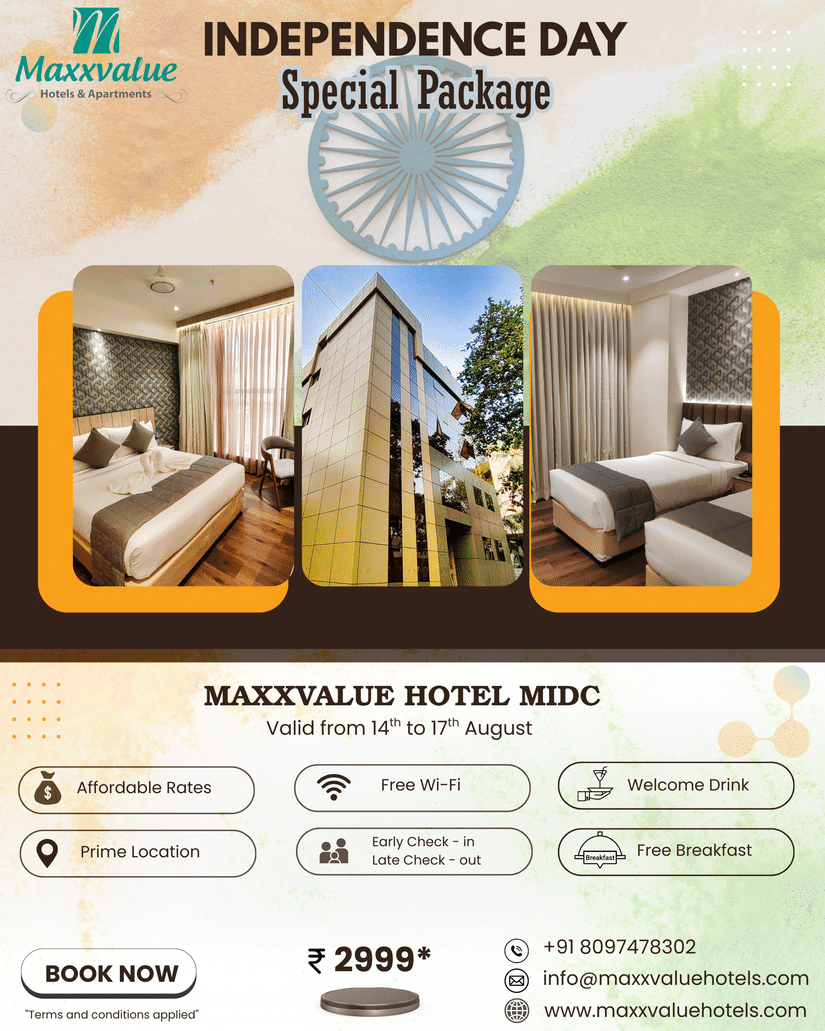 Indepandance Day Special Offer at Maxxvalue Hotel, MIDC which offers stay at Deluxe and Superior Rooms only at 2999 rupees. The stay also includes free breakfast, welcome drink, free Wi-Fi, and flexible check-in and check-out.