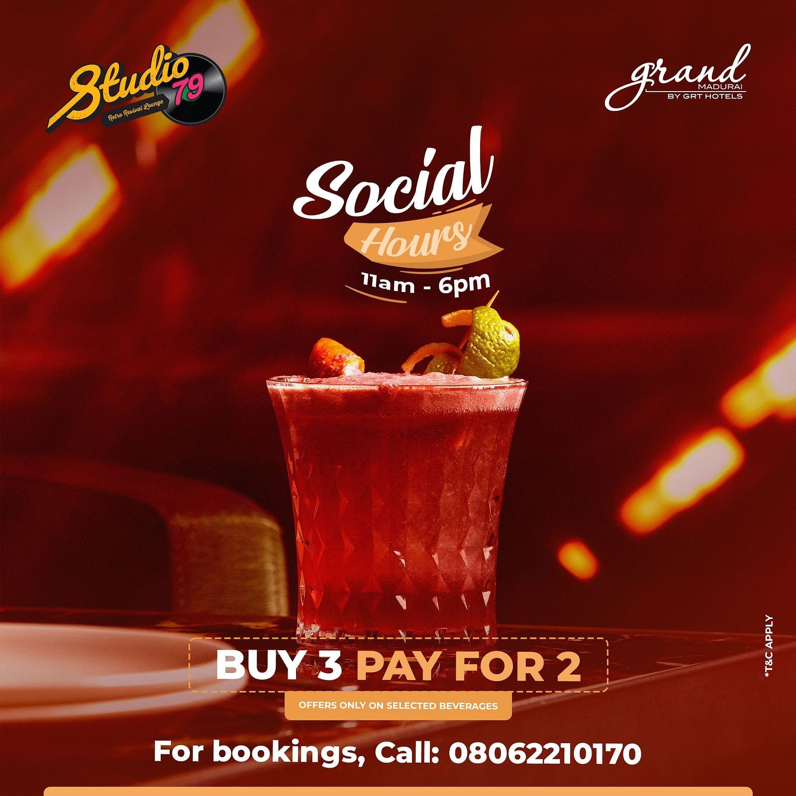A poster for the Social Hours offer at Studio 79, Grand Madurai – Buy 3, Pay for 2 on selected beverages. Offer valid from 11am to 6pm. Features a red cocktail garnished with citrus and cherry. Contact: 08062210170.