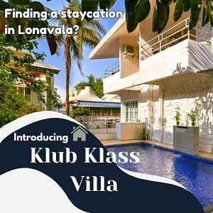 A promotional image for Klub Klass Villa featuring a modern villa with a pool. with the text 'Finding a staycation in Lonavala?'