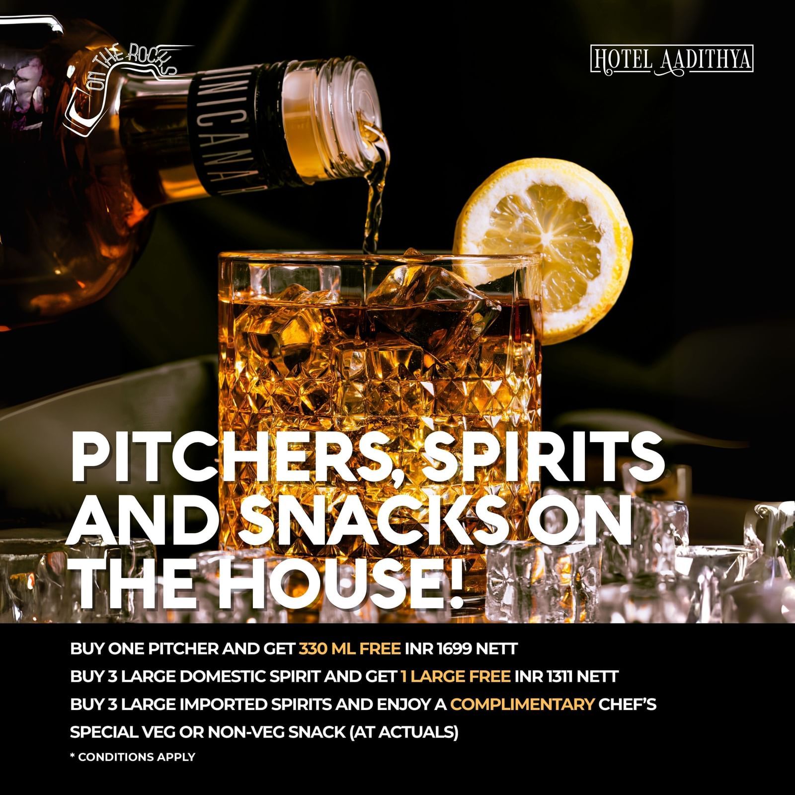 Promotional creative featuring liquor being poured in a whisky glass which has a lime stuck. On The Rocks bar is offering pitchers, spirits, veg and non-veg snacks at Hotel Aadithya.