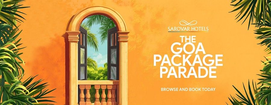  Sarovar Hotels ad with an open window, tropical view, and text: 'The Goa Package Parade – Browse and Book Today.'