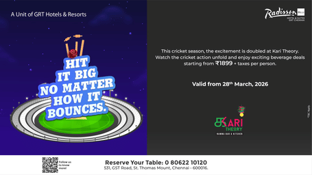 Cricket season offer at Kari Theory Radisson Blu Chennai with beverage deals starting ?1899 per person, valid from 28 March 2026