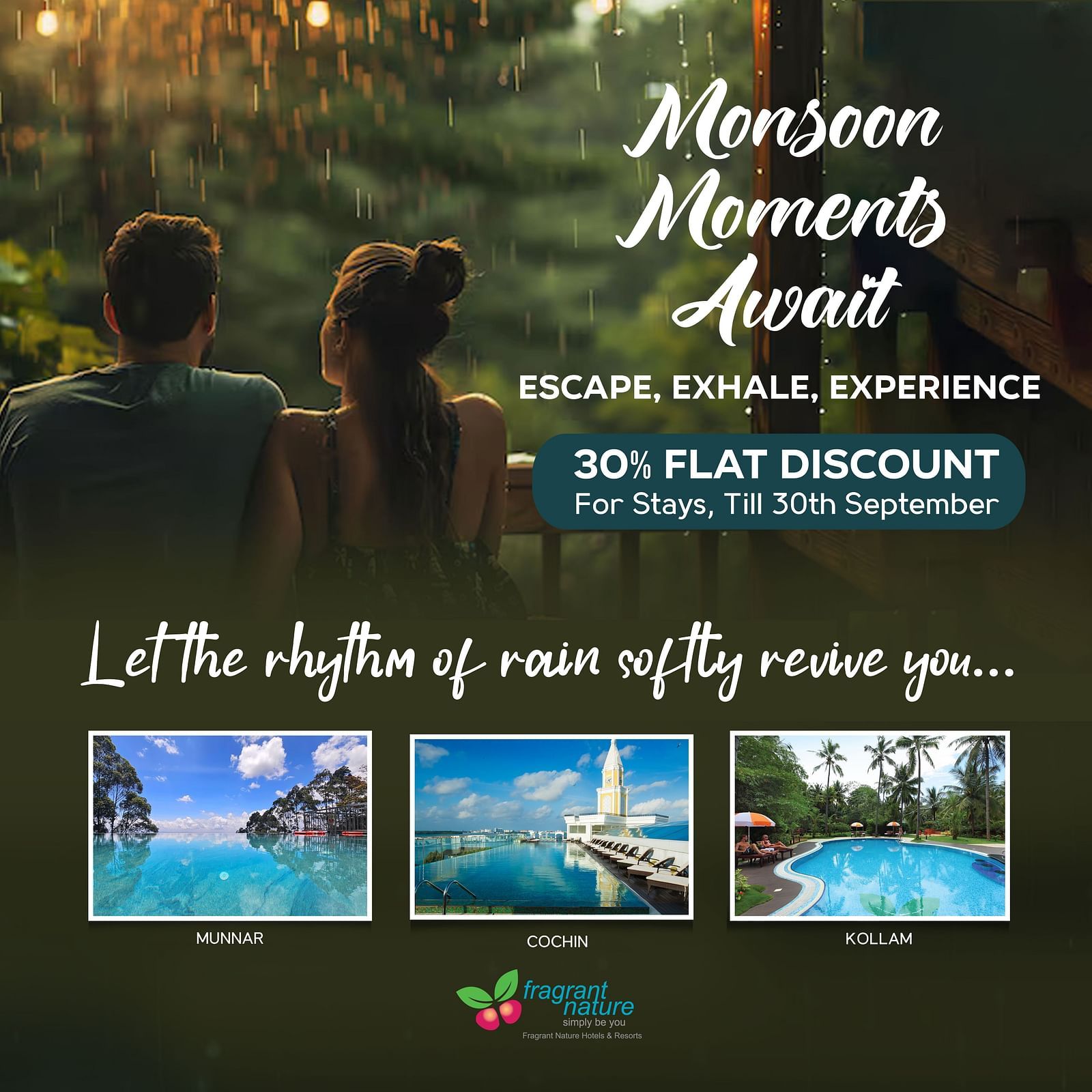 Poster of Monsoon Moments Await for Fragrant Nature offering a 30% off on stays till 30th September across Munnar, Cochin, and Kollam and featuring two individuals relishing the rain from balcony.