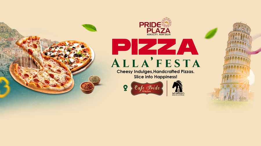 Pizza Alla’ Festa banner showcasing cheesy handcrafted pizzas at Pride Plaza Aerocity, New Delhi with Café Pride and Stallion branding.