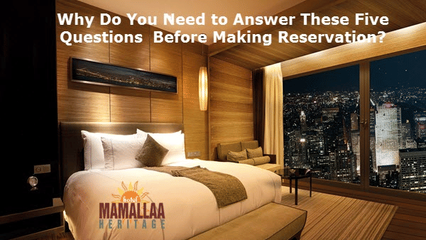 5 Questions to Ask Before Making Your Hotel Reservation