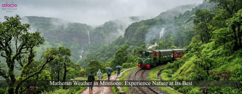 Matheran in rainy season