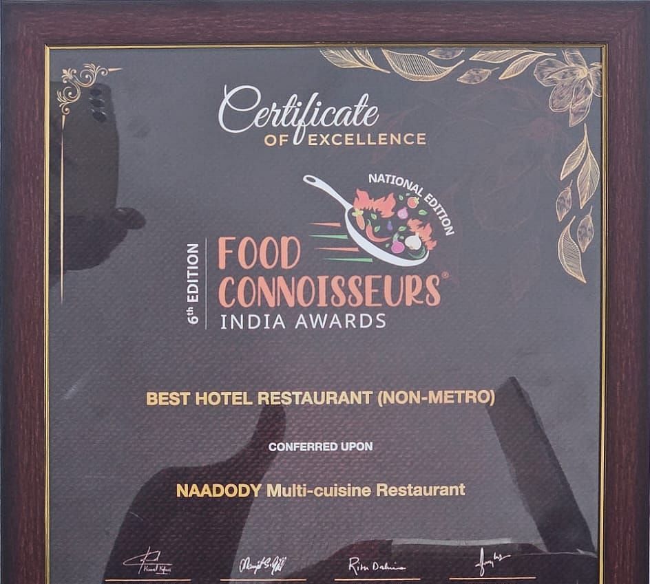 Certificate of excellence for Best hotel restaurant-Non metro for-NAADODY multi-cuisine restaurant