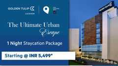 Golden Tulip Lucknow exterior with staycation package highlights including rooms, dining, rooftop pool and spa experience