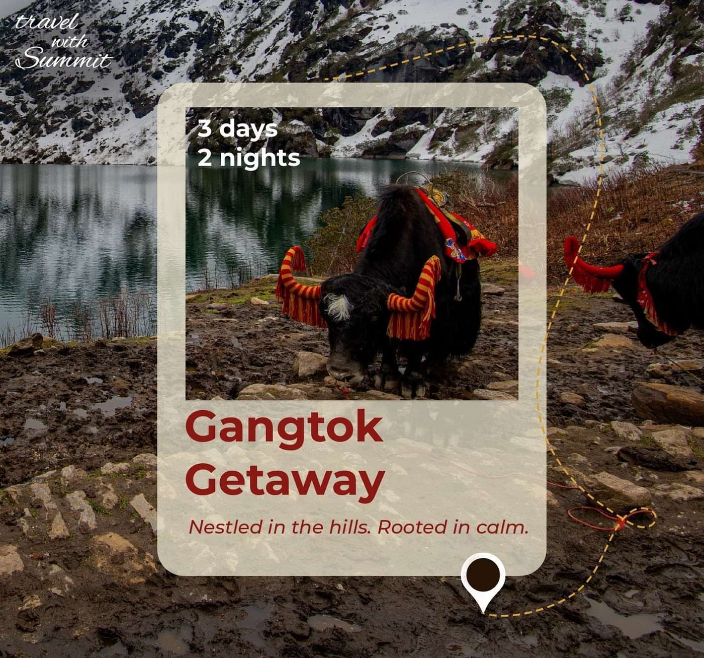 Gangtok Getaway which involves a package of 3 days and 2 nights. The background has a buffalo on the mountain covered with snow.