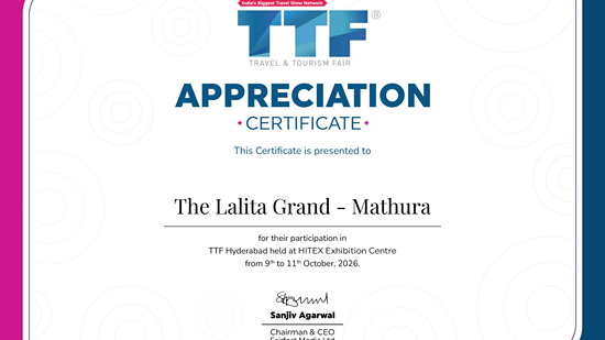 Appreciation certificate awarded to The Lalita Grand Mathura - Vrindavan for participating in TTF Hyderabad 2026 at HITEX Exhibition Centre from 9 to 11 October 2026.