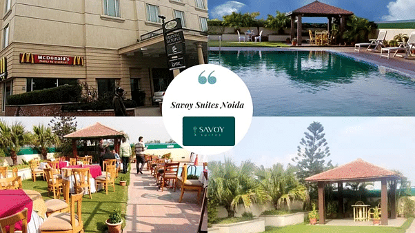 Savoy Suites Noida.