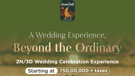 Creative for Wedding Celebration package at AamaGhati Wildlife Resort, offering a 2N/3D wedding celebration experience starting from INR 50,00,000 plus taxes.