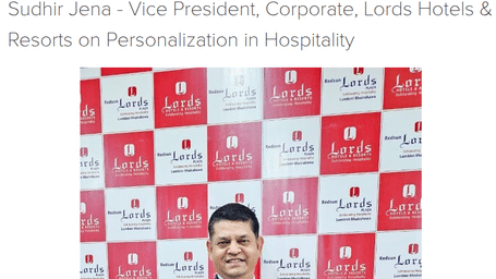 An article about Sudhir Jena, the vice president of Lords Hotels & Resorts, on personalisation.