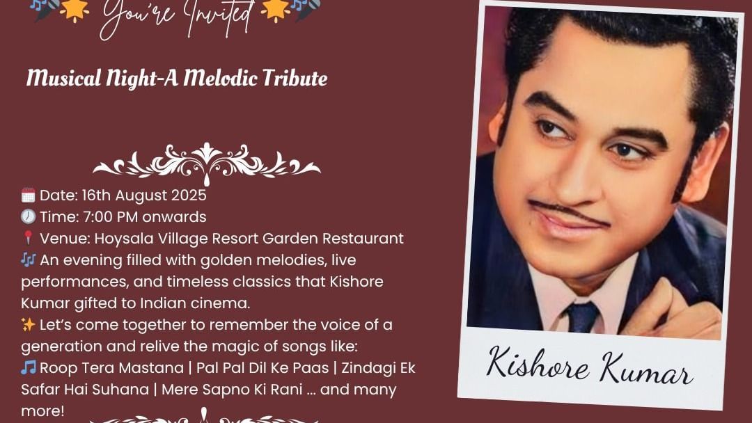Invitation for a Kishore Kumar musical tribute night on 16th Aug 2025 at Hoysala Village Resort, Hassan. RSVP by 14th Aug.