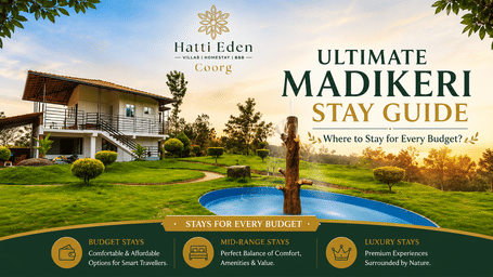 Ultimate Madikeri stay guide featuring Hatti Eden Coorg pool villa and lawn
