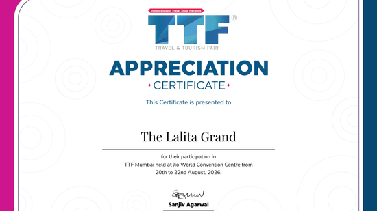 Travel & Tourism Fair (TTF) Appreciation Certificate awarded to The Lalita Grand Mathura - Vrindavan for participating in TTF Mumbai at Jio World Convention Centre from August 20th–22nd, 2026.