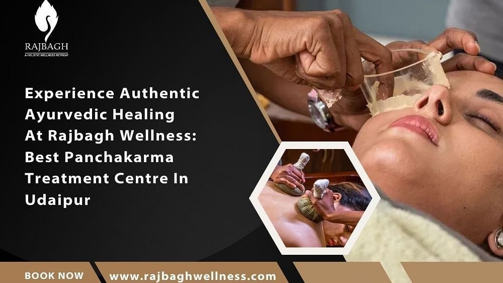 Experience Authentic Ayurvedic Healing at Rajbagh Wellness Best Panchakarma Treatment Centre in Udaipur