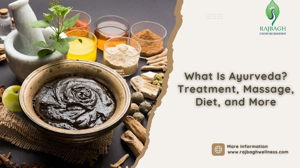 What Is Ayurveda Treatment, Massage, Diet, and More