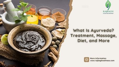 What Is Ayurveda Treatment, Massage, Diet, and More