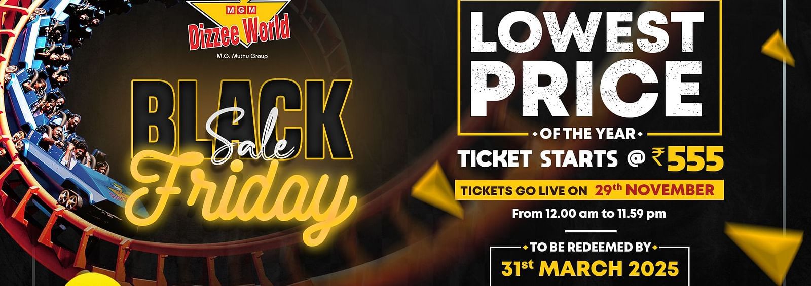 Black friday sale creative with details regarding the offer mention on it - MGM Dizzee World