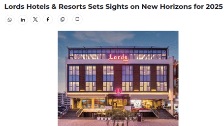 A webpage showing a hotel building image with the headline on expansion plans for 2025 - Lords Hotels & Resorts