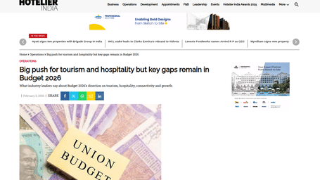 An article by Hotelier India showcasing Big push for tourism and hospitality but key gaps remain in Budget 2026.