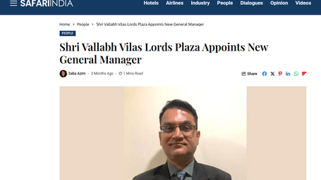 An article by Safari India showcasing the new general manager appointed for Lords Nathadwara.