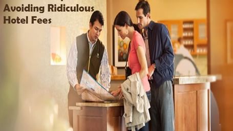 Some-Best-Tips-For-Avoiding-Ridiculous-Hotel-Fees
