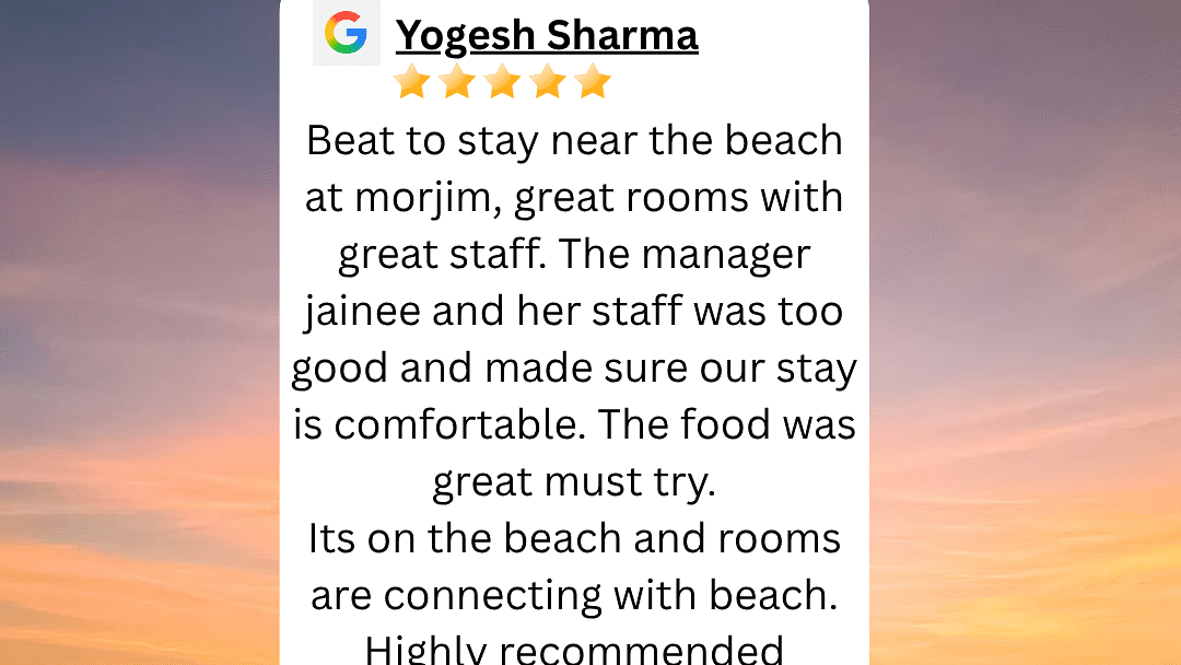 Beat to stay near the beach at morjim, great rooms with great staff. The manager jainee and her staff was too good and made sure our stay is comfortable. The food was great must try. Its on the be