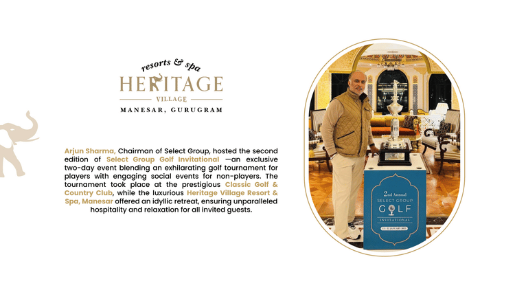 Text describing Arjun Sharma hosting the Select Group Golf Invitational at Heritage Village Manesar, with a photo of him at the event