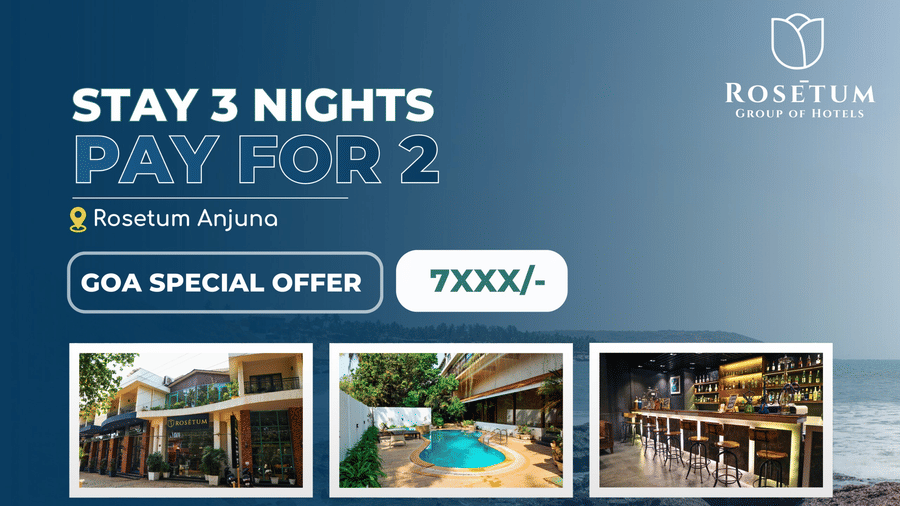 Creative promotional banner at Rosetum Hotels for a Goa special offer: Stay 3 Nights Pay for 2 at Rosetum Anjuna, featuring hotel exterior, pool, and bar images.