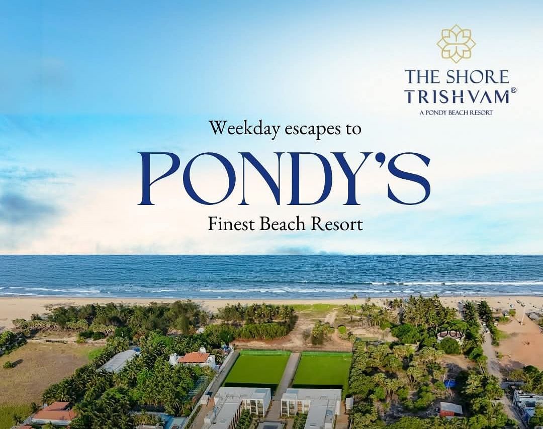 Stay for 2 Nights and Pay the Price of 1 at just 12999 rupees. Enjoy 2 breakfast, 2 Hi-tea, and 1 Lunch or Dinner at The Shore Trishvam, Pondicherry. Offer Valid till 17th July  2025.