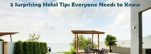 5-Surprising-Hotel-Tips-Everyone-Needs-to-Know