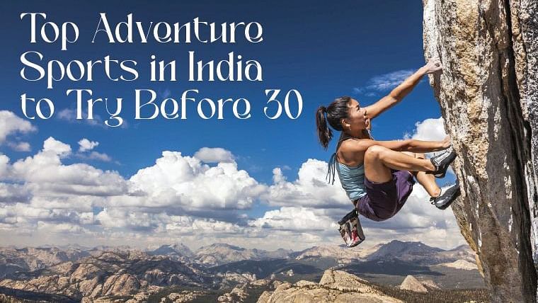 Top Adventure Sports in India to Try Before 30-01