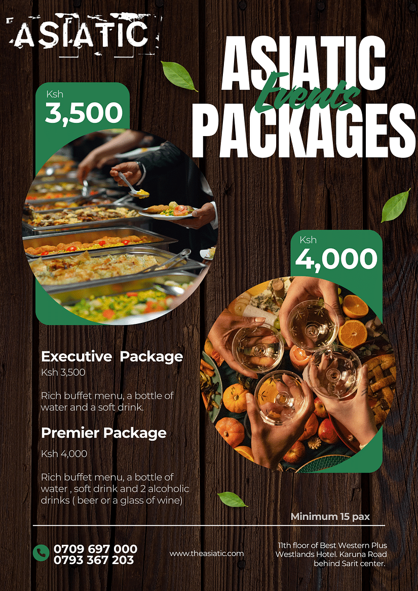 Asiatic event packages: Executive at 3,500 Ksh & Premier at 4,000 Ksh for 15+ guests. Buffet, drinks, & more!