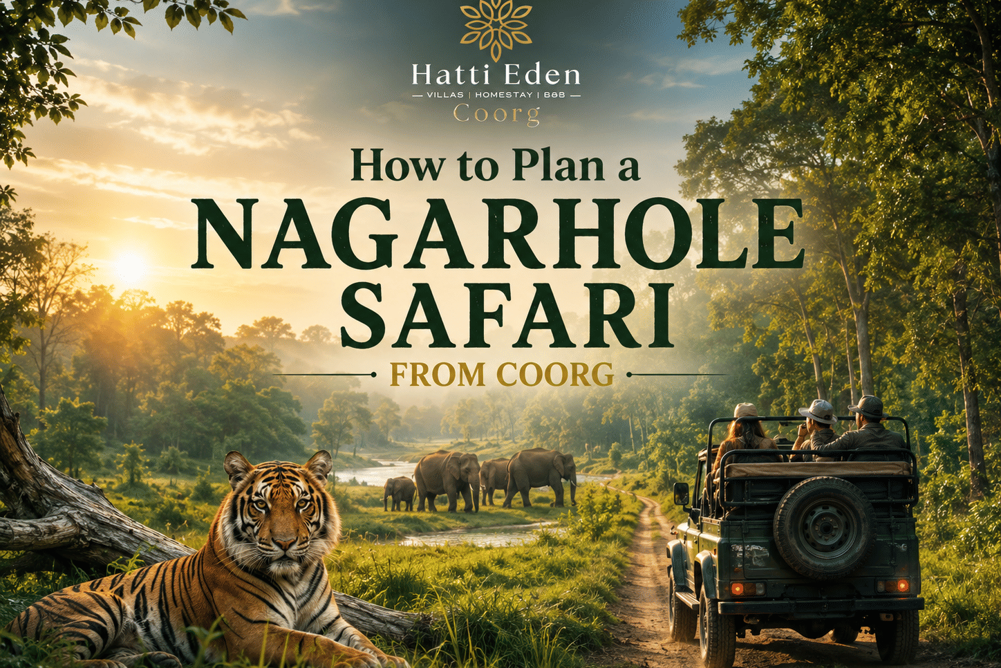 How to plan a Nagarhole safari from Coorg—featuring a Tiger and jeep safari