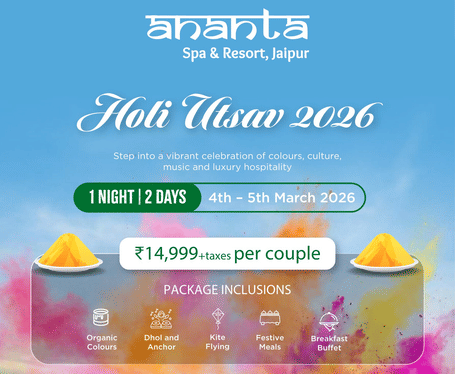 Promotional creative for Holi Utsav 2026 1-night package at Ananta Spa & Resort, Jaipur for 4–5 March, featuring organic colours, dhol, kite flying, festive meals and breakfast buffet.