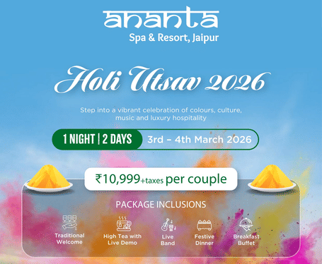 Promotional creative for Holi Utsav 2026 1-night package at Ananta Spa & Resort, Jaipur for 3–4 March, including traditional welcome, high tea demo, live band, festive dinner and breakfast buffet.