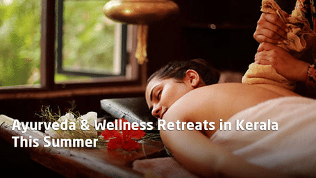 Ayurveda- -Wellness-Retreats-in-Kerala-This-Summer- 1 