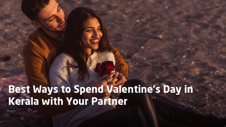 Best-Ways-to-Spend-Valentines-Day-in-Kerala-with-Your-Partner
