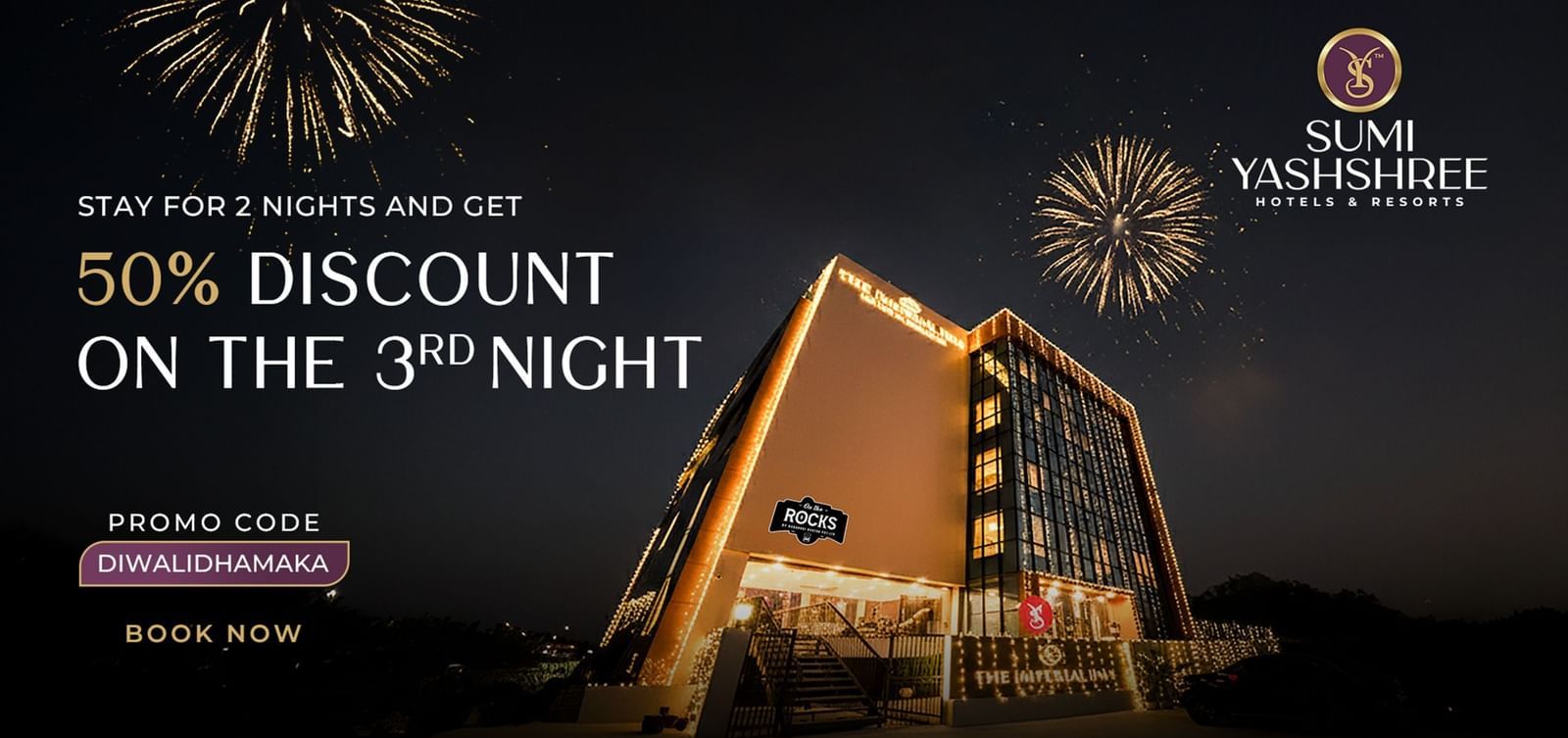 Sumi Yashshree Hotels & Resorts presents the Diwali Mahautsav Offer book for 3 days and get 50% off on the 3rd night!