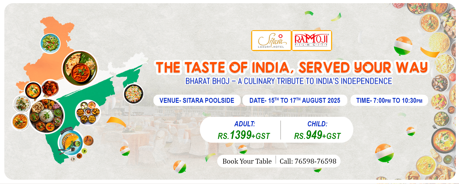 A culinary tribute to India's Independence offered by Sitara Luxury Hotel. It features different kind of dishes which will be provided at Sitara Poolside from 15th to 17th August. The rates starts from 949 rupees per person.