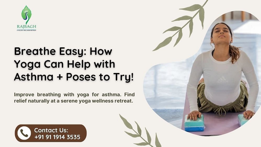 Breathe Easy How Yoga Can Help with Asthma + Poses to Try!