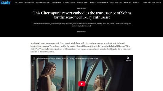 A screenshot from Condé Nast Traveller featuring Polo Orchid Resort in Cherrapunji, Meghalaya. The article highlights the resort's luxurious experience amidst lush greenery, waterfalls, and a serene clifftop estate, offering a perfect escape for luxury tra